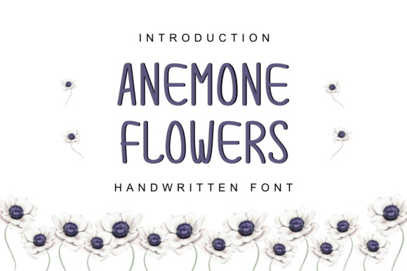 Anemone Flowers: A Handwritten Font That Builds Brand Trust