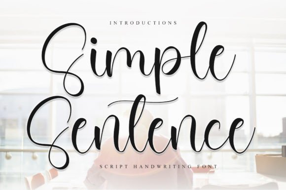 Simple Sentence: A Handwritten Font That Feels Human, Not Hectic