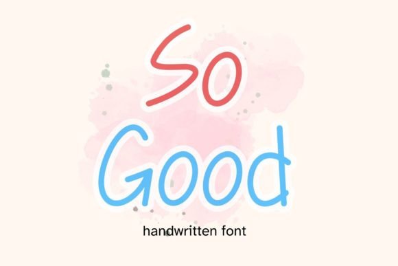 So Good: A Modern Script Font for Polished Digital Branding